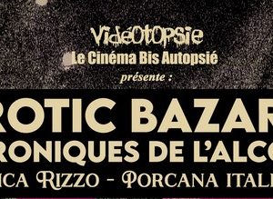 EROTIC BAZAR - CHRONIQUES DE L’ALCÔVE n°4
