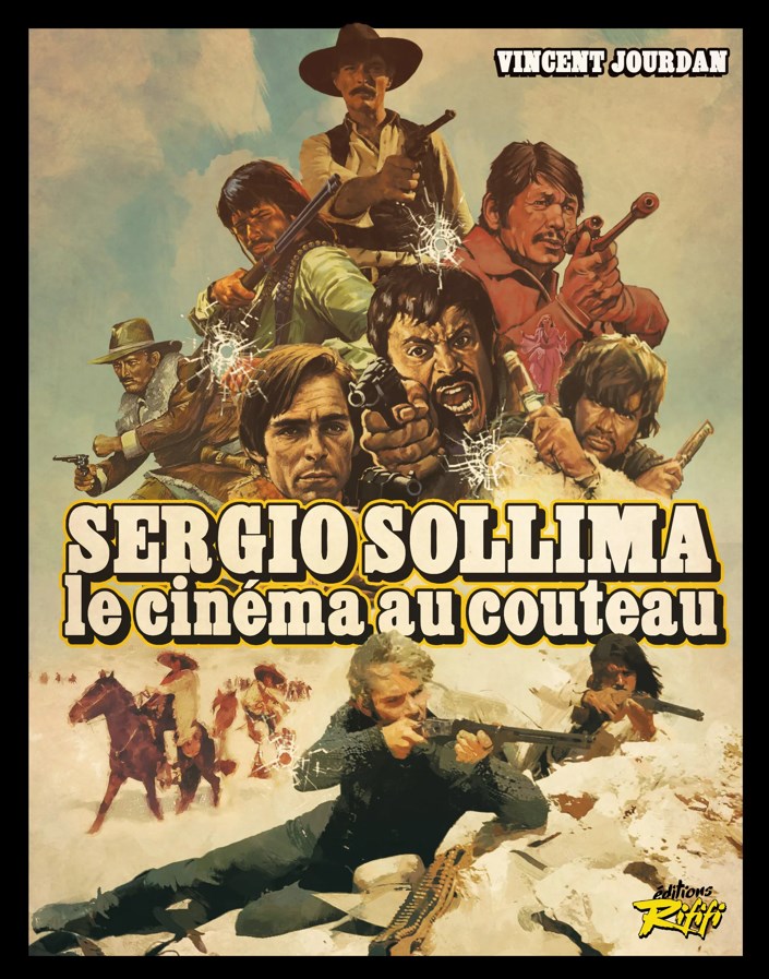 Spécial Sergio Sollima avec Vincent Jourdan (Sergio Sollima le cinéma au couteau, Rififi éditions)
