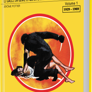 Jaune comme le sang - Le Giallo, un genre (?) qui en savait trop - Volume 1 (1929-1969)