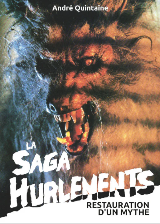 La saga Hurlements – Restauration d’un mythe